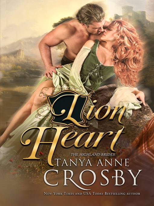 Title details for Lion Heart by Tanya Anne Crosby - Available